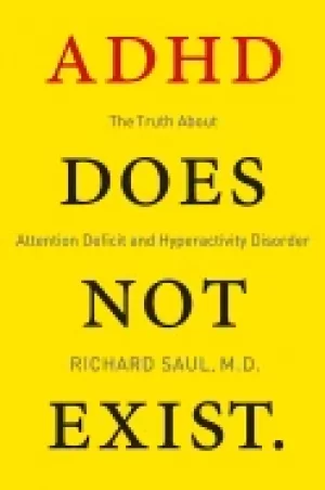 Image of adhd does not exist the truth about attention deficit and hyperactivity dis
