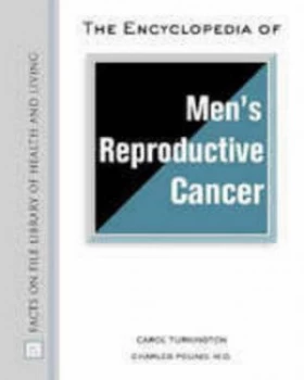 Image of The Encyclopedia of Mens Reproductive Cancer by Carol Turkington Hardback