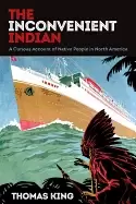 Image of inconvenient indian a curious account of native people in north america