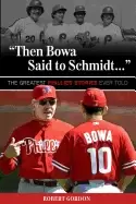 Image of then bowa said to schmidt