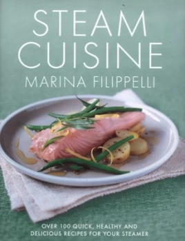 Image of Steam Cuisine by Marina Filippelli Hardback