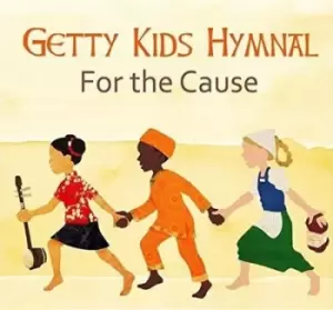 Image of Kids Hymnal For the Cause by Keith & Kristyn Getty CD Album