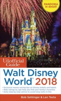 Image of The Unofficial Guide to Walt World 2018 by Bob Sehlinger