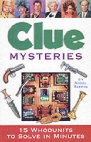 Image of Clue mysteries--15 whodunits to solve in minutes by Vicki Cameron