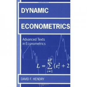 Image of Dynamic Econometrics by David F Hendry Paperback