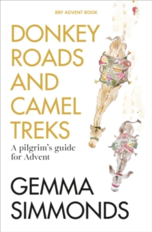 Image of Donkey Roads and Camel Treks : A pilgrims guide for Advent Paperback / softback