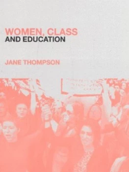 Image of Women Class and Education by Jane Thompson Book