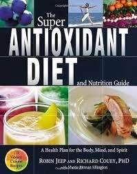 Image of The super antioxidant diet and nutrition guide by Robin Jeep