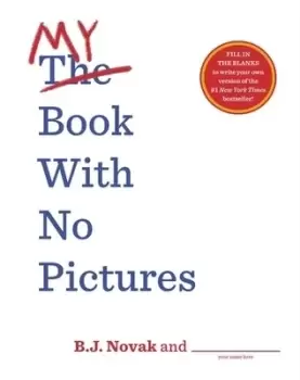 Image of The crossed out my book with no pictures by B. J. Novak