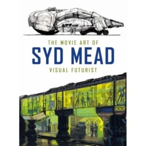 image of The Movie Art of Syd Mead: Visual Futurist