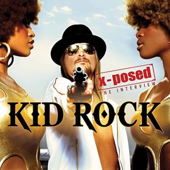 Image of Kid Rock - X-posed CD