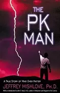 Image of pk man a true story of mind over matter