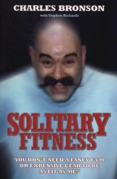 Image of Solitary Fitness by Charlie Bronson Paperback