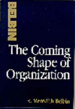 Image of The Coming Shape of Organization by R. M Belbin Book