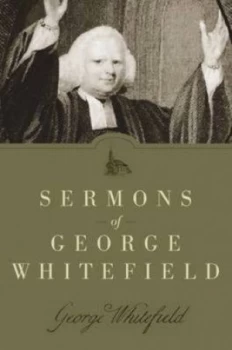 Image of Sermons of George Whitefield by George Whitefield and Evelyn Bence Book