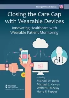 Image of Closing the Care Gap with Wearable Devices : Innovating Healthcare with Wearable Patient Monitoring