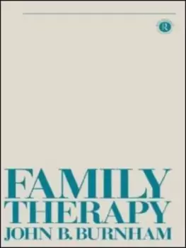 Image of Family Therapy by John B Burnham