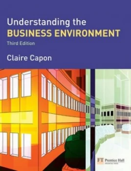 Image of Understanding the Business Environment by Claire Capon Paperback