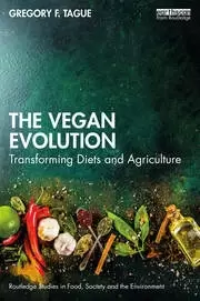 Image of The Vegan Evolution Transforming Diets and Agriculture