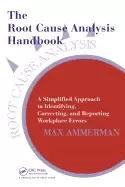 Image of root cause analysis handbook a simplified approach to identifying correctin