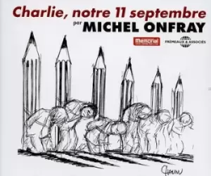 image of Charlie Notre 11 Septembre by Michel Onfray CD Album