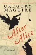 Image of after alice a novel