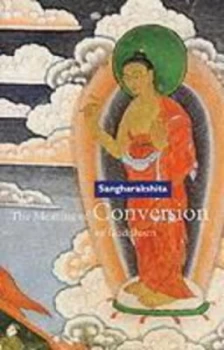 Image of The Meaning of Conversion in Buddhism by Sangharakshita Paperback