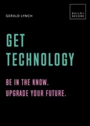 Image of get technology be in the know upgrade your future 20 thought provoking less