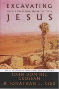 Image of Excavating Jesus by John Dominic Crossan and Jonathan L Reed Paperback