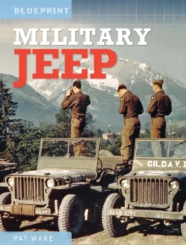 Image of Military Jeep : Enthusiasts Manual: 1940 Onwards - Ford, Willys and Hotchkiss Hardback