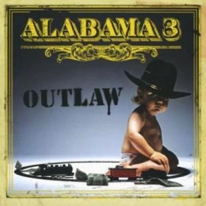 Image of Outlaw by Alabama 3 CD Album