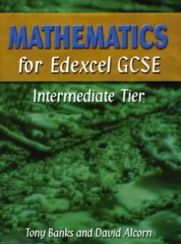 Image of Mathematics for Edexcel Gcse by Mr Tony Banks Hardback