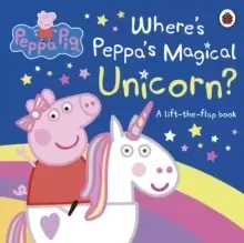 Image of Peppa Pig: Where's Peppa's Magical Unicorn? A Lift-the-Flap Book