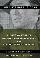 Image of jimmy stewart is dead ending the worlds ongoing financial plague with limit