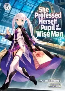 Image of She Professed Herself Pupil of the Wise Man (Light Novel) Vol. 5