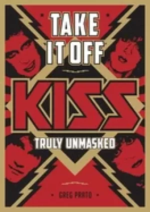 Image of take it off kiss truly unmasked
