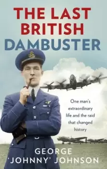 Image of The last British Dambuster - George Johnny Johnson - Paperback - Used