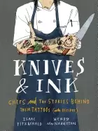 Image of knives and ink chefs and the stories behind their tattoos