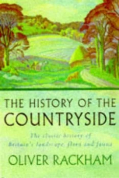 Image of The History of the Countryside by Oliver Rackham Paperback