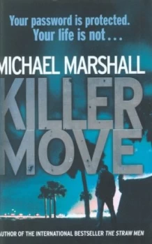 Image of Killer Move by Michael Marshall Hardback