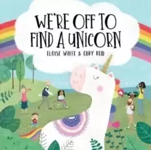 Image of We're Off To Find A Unicorn
