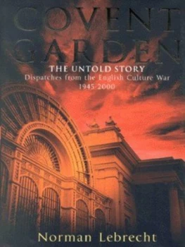 Image of Covent Garden by Norman Lebrecht Hardback