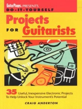 Image of Do-It-Yourself Projects for Guitarists by Craig Anderton Paperback
