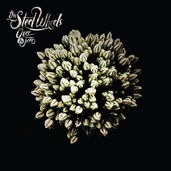 Image of The Steel Wheels - Over the Trees CD
