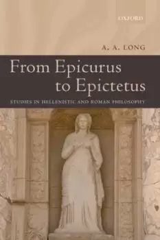 Image of From Epicurus to Epictetus by A. A. Long