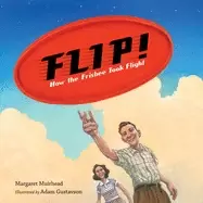 Image of flip how the frisbee took flight