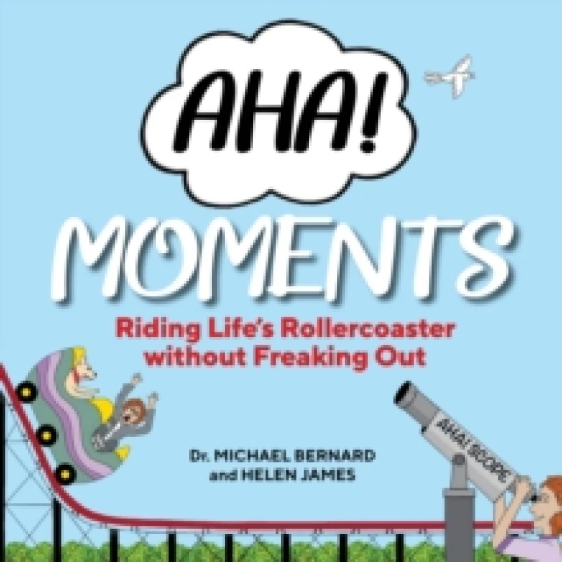 Image of AHA! Moments : Riding Life's Rollercoaster without Freaking out Hardback