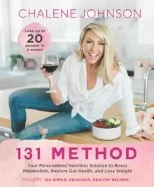 Image of 131 Method : Your Personalized Nutrition Solution to Boost Metabolism, Restore Gut Health, and Lose Weight