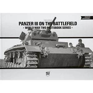 Image of Panzer III on the Battlefield by Tom Cockle (Hardback, 2017)