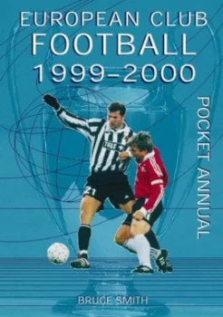 Image of European Club Football 1999/2000 Pocket Annual by Bruce Smith Paperback